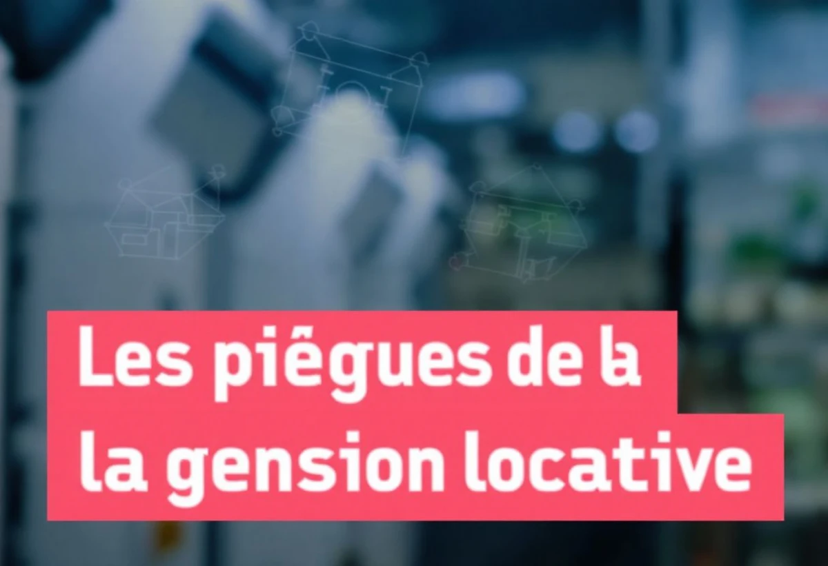 Les pièges de la gestion locative : Guide pour éviter les écueils